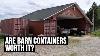 Are Barn Shipping Containers Worth It