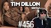 Auctioning America Ghislaine S Makeover U0026 Sydney Sweeney S White Naturals The Tim Dillon Show 456