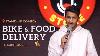 Bike U0026 Food Delivery Stand Up Comedy By Rohit Singh
