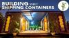 Building Amazing Homes U0026 Mobile Spaces Using Shipping Containers
