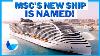 Cruise News Msc Cruises Massive New Ship Is Named
