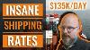 Insane Shipping Rates At 135 000 Day U0026 Shipping Companies Up 1 343 78