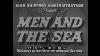 Men And The Sea Wwii War Shipping Administration Seaman Recruiting Film Ship Building Xd26795