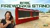 We Built A Shipping Container Fireworks Stand Shippingcontainers Fireworks