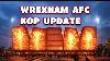 Wrexham Afc Kop Stand News More Plans Submitted